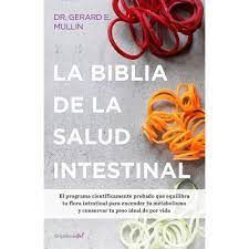 BIBLIA DE LA SALUD INTESTINAL, LA