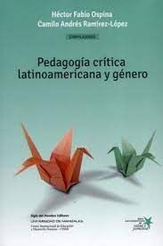 PEDAGOGÍA CRÍTICA LATINOAMERICANA Y GÉNERO