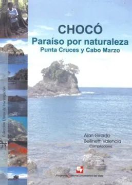 CHOCÓ. PARAÍSO POR NATURALEZA. PUNTA CRUCES Y CABO MARZO