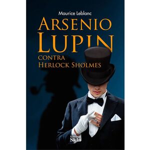 ARSENIO LUPIN CONTRA SHERLOCK SHOLMES