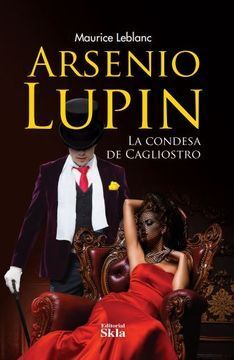 ARSENIO LUPIN. LA CONDESA DE CAGLIOSTRO