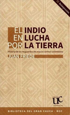 EL INDIO EN LA LUCHA POR LA TIERRA