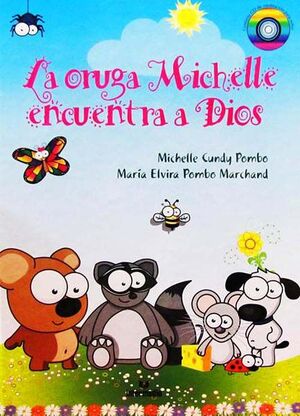 LA ORUGA MICHELLE ENCUENTRA A DIOS