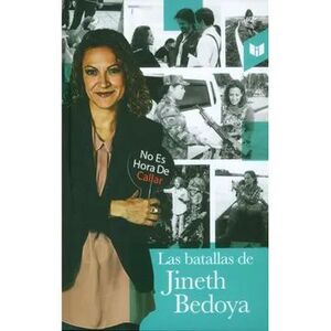 LAS BATALLAS DE JINETH BEDOYA