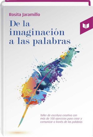 DE LA IMAGINACIÓN A LAS PALABRAS
