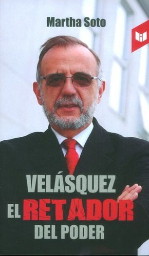 VELÁSQUEZ EL RETADOR DEL PODER