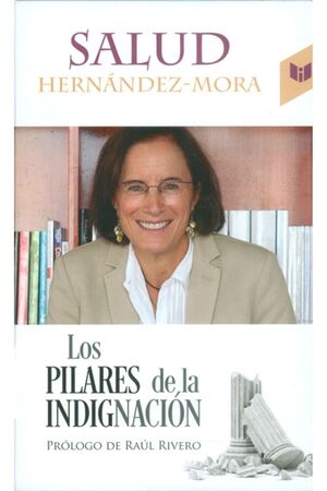 LOS PILARES DE LA INDIGNACIÓN