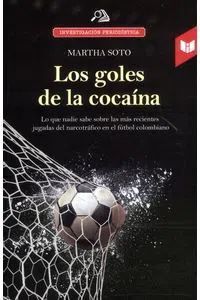 LOS GOLES DE LA COCAINA