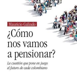 COMO NOS VAMOS A PENSIONAR?