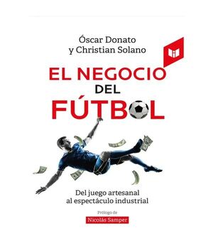 EL NEGOCIO DEL FÚTBOL