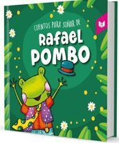 CUENTOS PARA SOÑAR DE RAFAEL POMBO