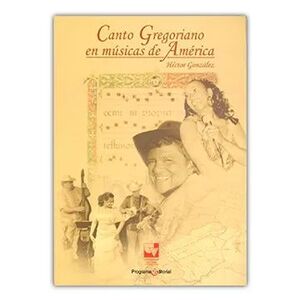 CANTO GREGORIANO (+CD) EN MUSICAS DE AMERICA