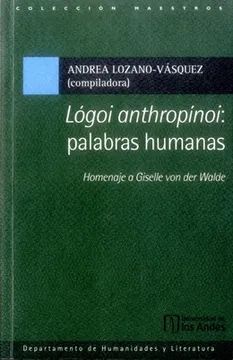 LOGOI ANTHROPINOI PALABRAS HUMANAS