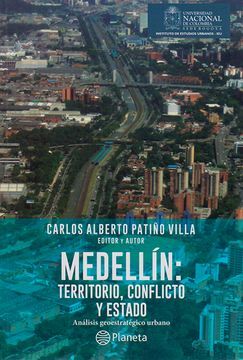 MEDELLÍN: TERRITORIO, CONFLICTO Y ESTADO