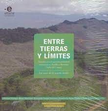 ENTRE TIERRAS Y LÍMITES