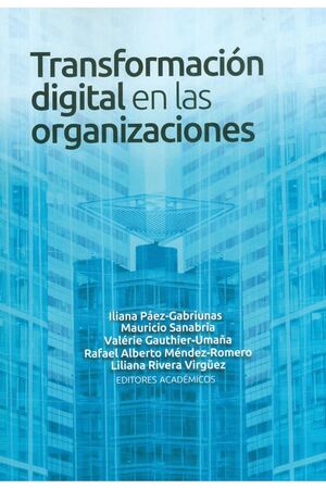 TRANSFORMACIÓN DIGITAL EN LAS ORGANIZACIONES