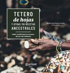 TETERO DE HOJAS Y OTRAS 110 RECETAS ANCESTRALES