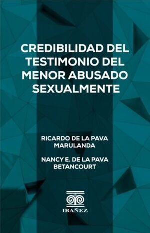 CREDIBILIDAD DEL TESTIMONIO DEL MENOR ABUSADO SEXUALEMENTE