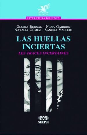 LAS HUELLAS INCIERTAS / LES TRACES INCERTAINES
