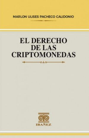 EL DERECHO DE LAS CRIPTOMONEDAS