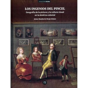 LOS INGENIOS DEL PINCEL