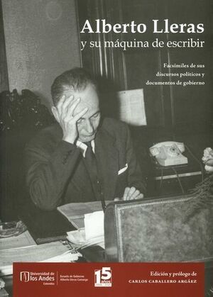 ALBERTO LLERAS Y SU MÁQUINA DE ESCRIBIR