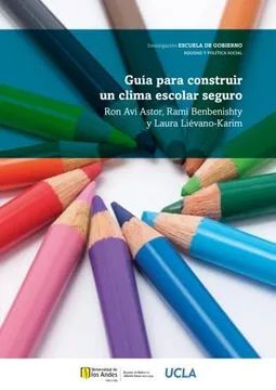 GUÍA PARA CONSTRUIR UN CLIMA ESCOLAR SEGURO