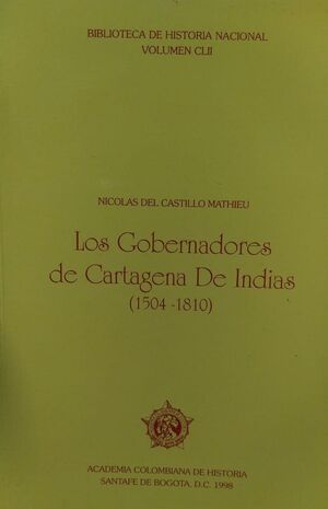 LOS GOBERNADORES DE CARTAGENA DE INDIAS