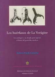 LOS HUÉRFANOS DE LA VORÁGINE