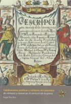 CELEBRACIONES POLÍTICAS Y MILITARES EN COLOMBIA: DE VIRREYES Y MONARCAS AL SANTORAL DE LA PATRIA