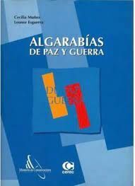 ALGARABÍAS DE PAZ Y GUERRA