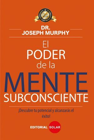 EL PODER DE LA MENTE SUBCONSCIENTE