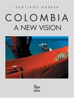COLOMBIA, A NEW VISION (SEGUNDA EDICIÓN)