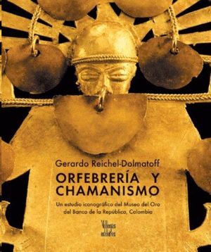 ORFEBRERÍA Y CHAMANISMO