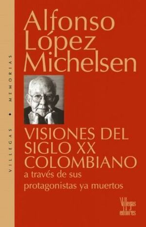 VISIONES DEL SIGLO XX COLOMBIANO