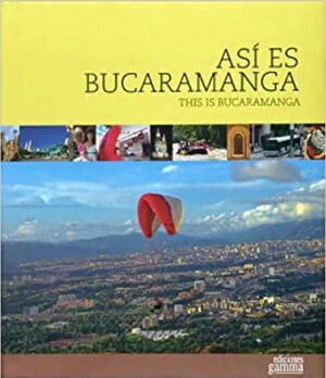 ASÍ ES BUCARAMANGA