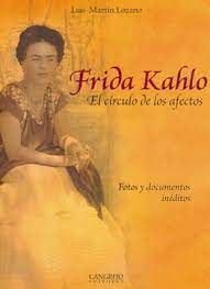 FRIDA KAHLO EL CIRCULO DE LOS AFECTOS