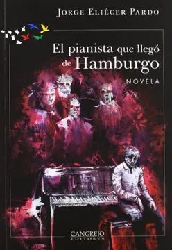 EL PIANISTA QUE LLEGO DE HAMBURGO