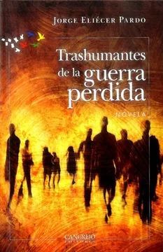 TRASHUMANTES DE LA GUERRA PERDIDA