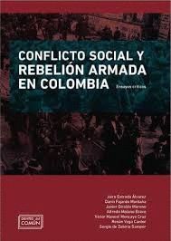 CONFLICTO SOCIAL Y REBELIÓN ARMADA EN COLOMBIA