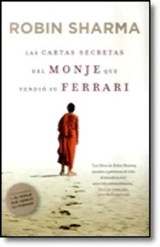 CARTAS SECRETAS DEL MONJE QUE VENDIO SU