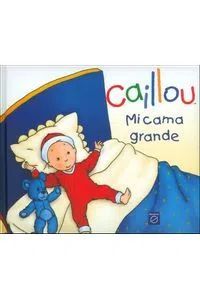 CAILLOU MI CAMA GRANDE