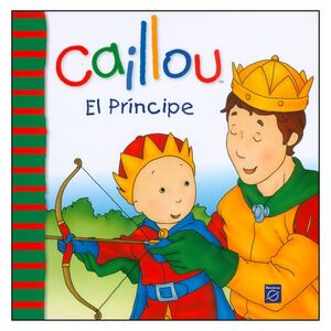 CAILLOU EL PRÍNCIPE