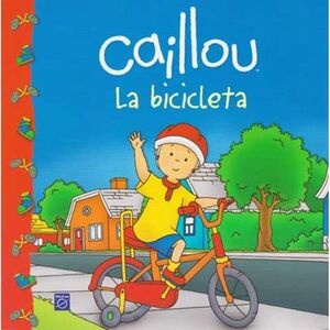 CAILLOU LA BICICLETA