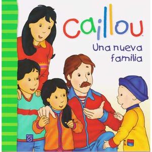 CAILLOU- UNA NUEVA FAMILIA