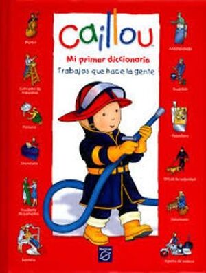 CAILLOU- TRABAJOS QUE HACE LA GENTE