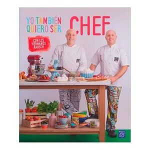 YO TAMBIEN QUIERO SER CHEF