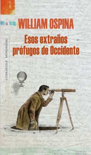 ESOS EXTRAÑOS PRÓFUGOS DE OCCIDENTE