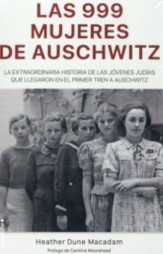 LAS 999 MUJERES DE AUSCHWITZ