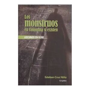 MONSTRUOS EN COLOMBIA SI EXISTEN, LOS